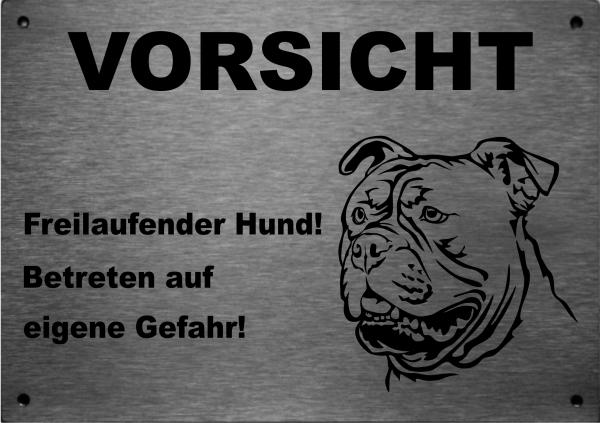 Edelstahl Warnschild Old English Bulldog VORSICHT Freilaufender Hund! Betreten auf eigene Gefahr!